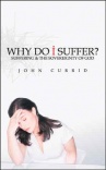 Why Do I Suffer ? - Suffering & the Sovereignty of God
